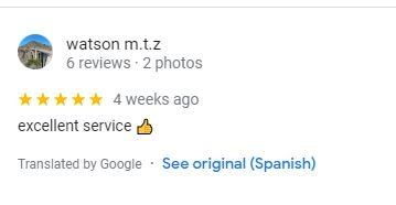 Google review from watson m.t.z, translated from Spanish: excellent service.